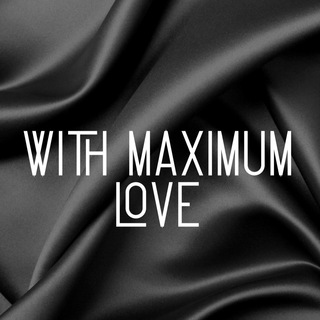 Логотип телеграм канала @withmaximumlove — with maximum love