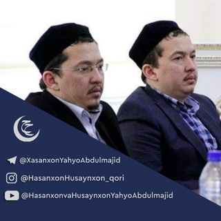 Telegram kanalining logotibi xasanxonyahyoabdulmajid — Hasanxon va Husaynxon Yahyo Abdulmajid