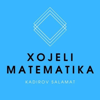 Telegram kanalining logotibi xojeli_matematika_ssk — Xojeli matematika | Kadirov Salamat