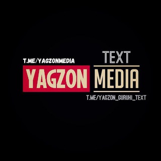 Telegram kanalining logotibi yagzon_guruhi_text — Yagzon Media | Text