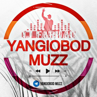 电报频道的标志 yangiobod_muzz — Yangiobod|Muzz