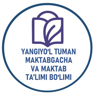 Telegram kanalining logotibi yangiyoltxtb — Yangiyo‘l tuman Maktabgacha va maktab ta'limi bo‘limi