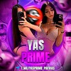 YAS PRIME 18  | PRÉVIAS