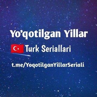 Telegram kanalining logotibi yoqotilganyillarseriali — 🇹🇷"YO'QOTILGAN YILLAR" | TURK SERIALLARI 2023