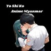 Logo of telegram channel yoshikoanimemm — Yo Shi Ko Anime MM