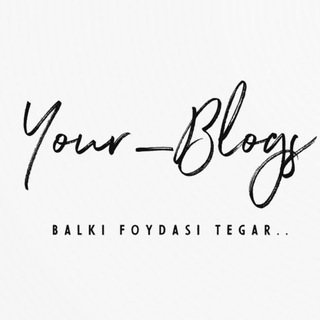 Telegram kanalining logotibi your_blogs — Your Blogs🫀