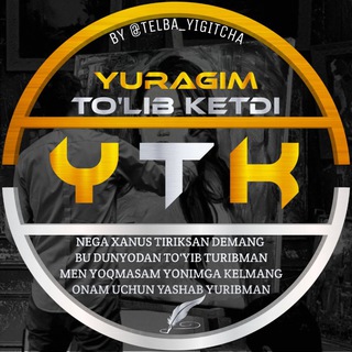Telegram kanalining logotibi yuragim_tolib_keti — YURAGIM TO'LIB KETDI