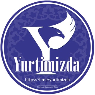 Telegram kanalining logotibi yurtimizda — YURTIMIZDA | Rasmiy kanal