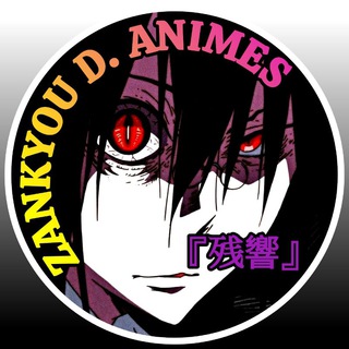 Logotipo do canal de telegrama zankyoudanimes - Zankyou D. Animes『 残響 』