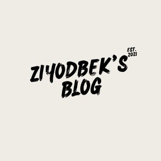 Telegram kanalining logotibi ziyodbek_ahmadjonov — Ziyodbek's Blog
