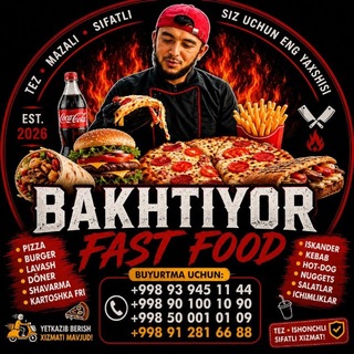 🇹🇷🇺🇿 🔥 BAKHTIYOR FAST FOOD 🔥🇺🇿🇹🇷 - Telegram Groups