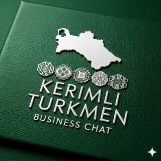 Telegram chat Бизнес чат "KERIMLI TURKMENISTAN"🇹🇲 Business chat Export&Import logo