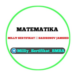 Telegram chat Matematika Milliy Sertifikat (muhokama) logo