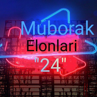 Telegram chat MUBORAK ELONLARI 24 🏠🚗 logo