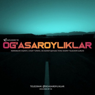 OG'ASAROYLIKLAR - Telegram Groups