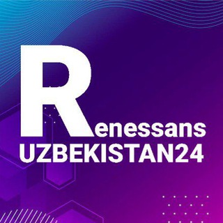 Renessans | UZBEKISTAN24 - Telegram Groups