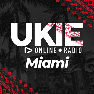 UKIE Radio | Miami 🇺🇦 - Telegram Groups