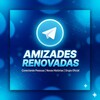 AMIZADES RENOVADAS CHAT - Telegram Groups